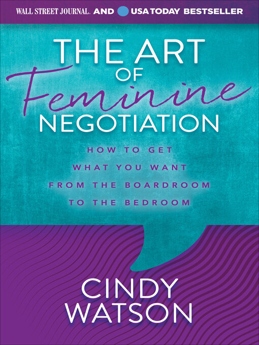 Title details for The Art of Feminine Negotiation by Cindy Watson - Available